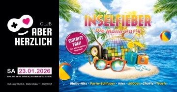 Inselfieber – Die Malle-Party – Malle-Hits, Party-Schlager, Charts – Eintritt frei im Malle-Outfit!