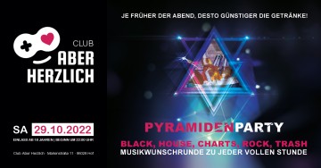 Pyramidenparty XXL – Je früher der Abend, desto günstiger die Getränke – Eure Musikwünsche